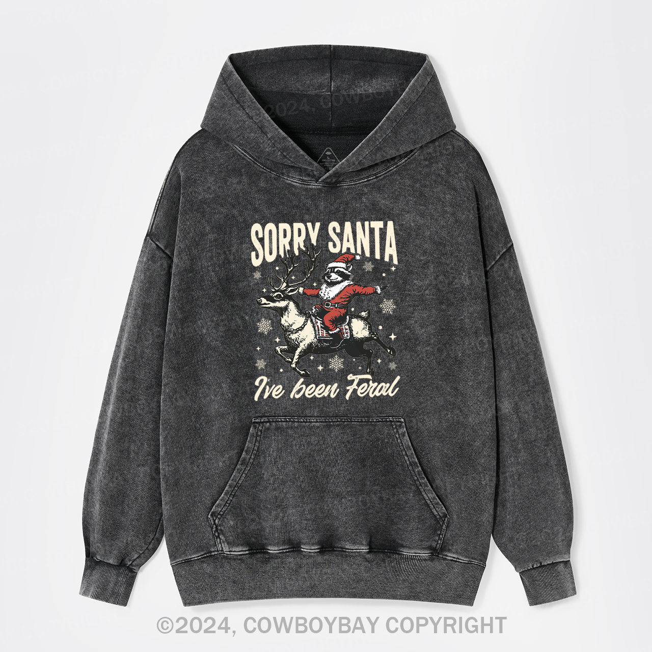 Sorry Santa,I've Been Feral Garment-Dye Hoodies