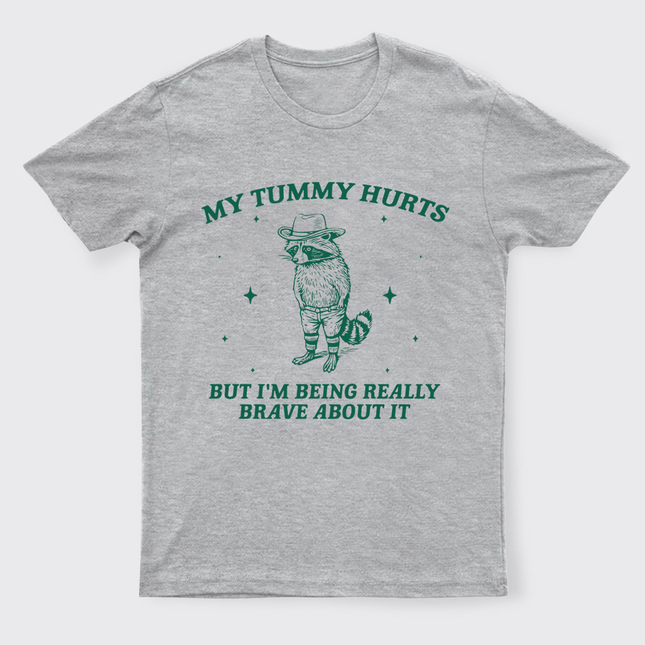 Funny Raccoon-My Tummy Hurts T-Shirts