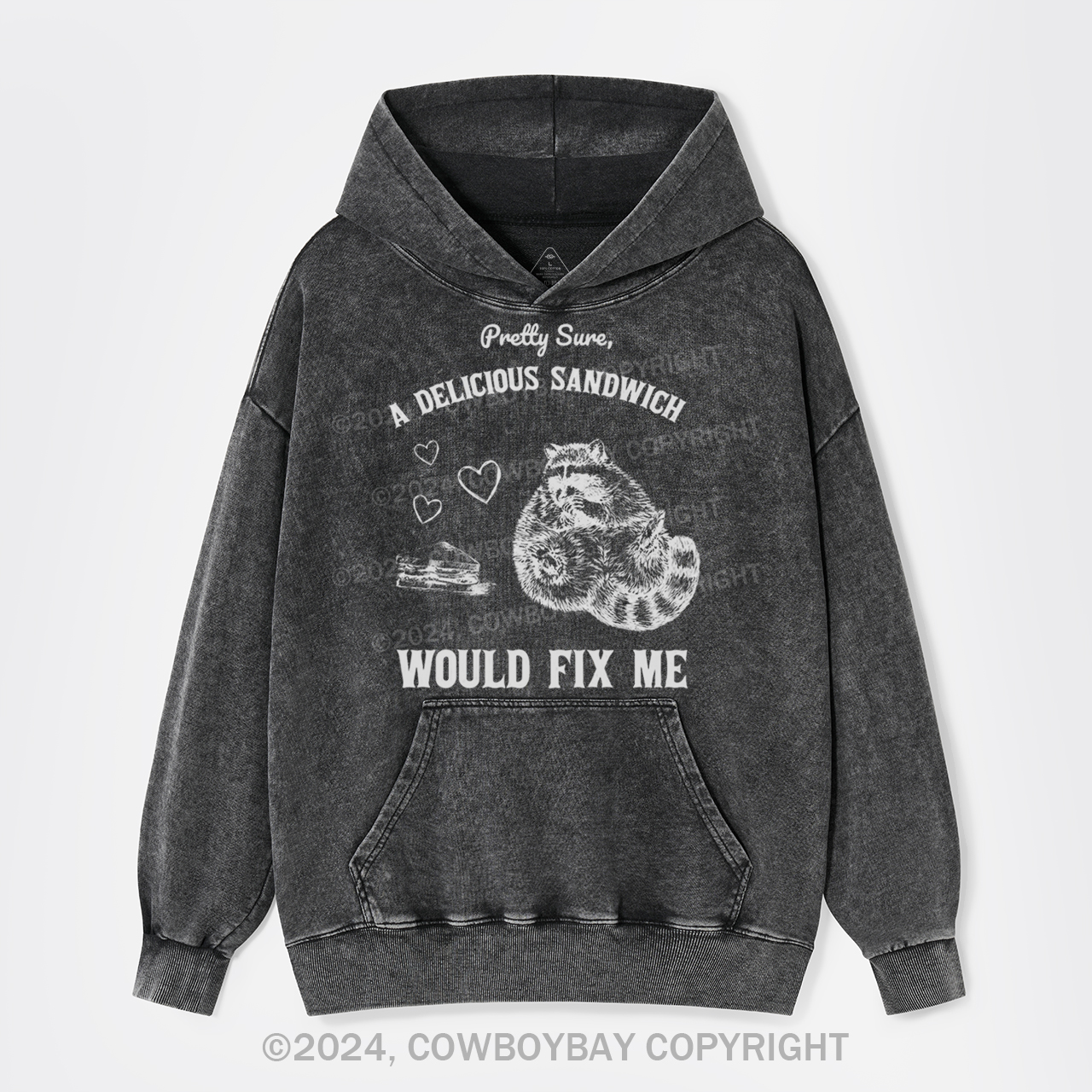 Pretty Sure A Delicious Sandwich Would Fix Me Garment-Dye Hoodies