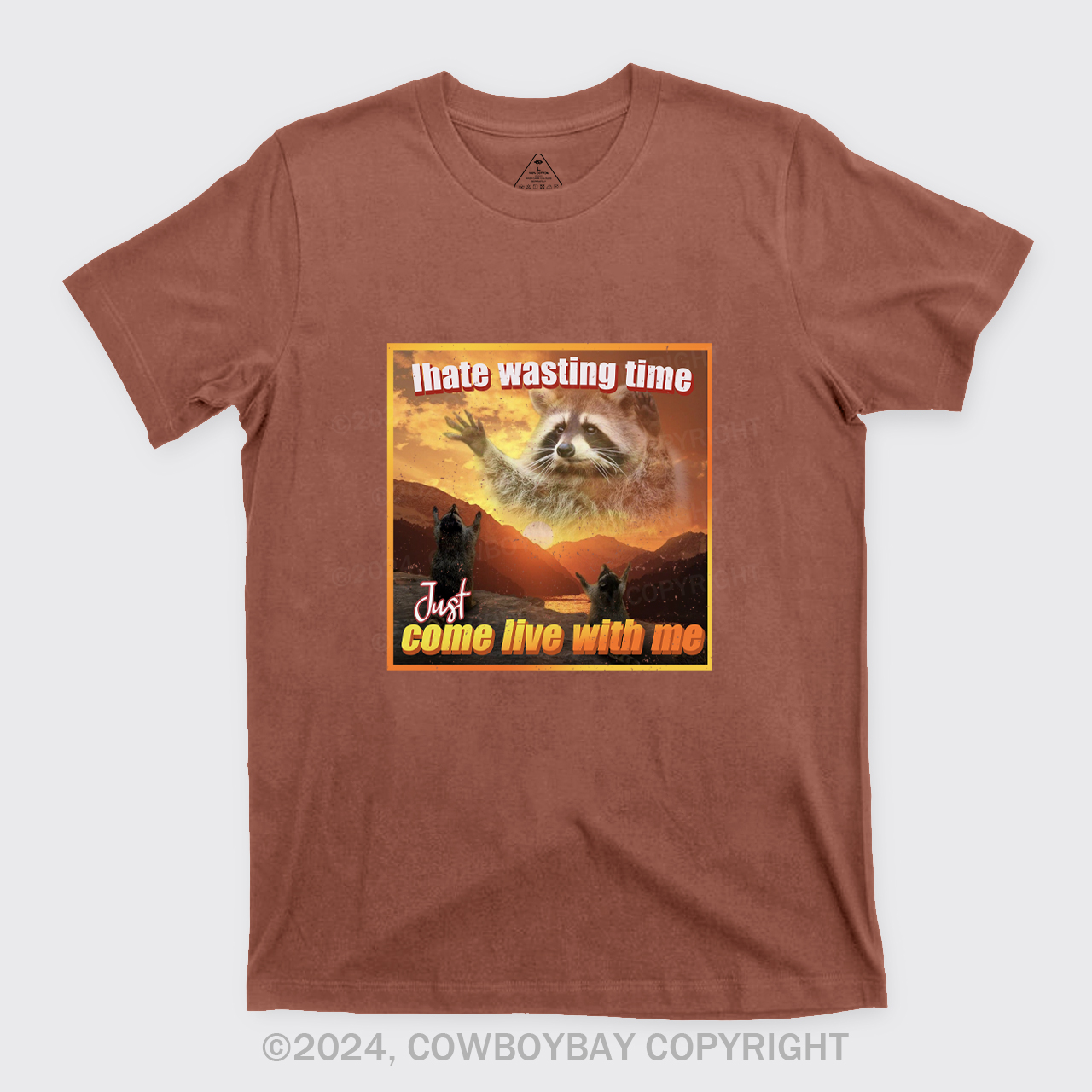 I Hate Wasting Time Just Come Live With Me T-Shirts