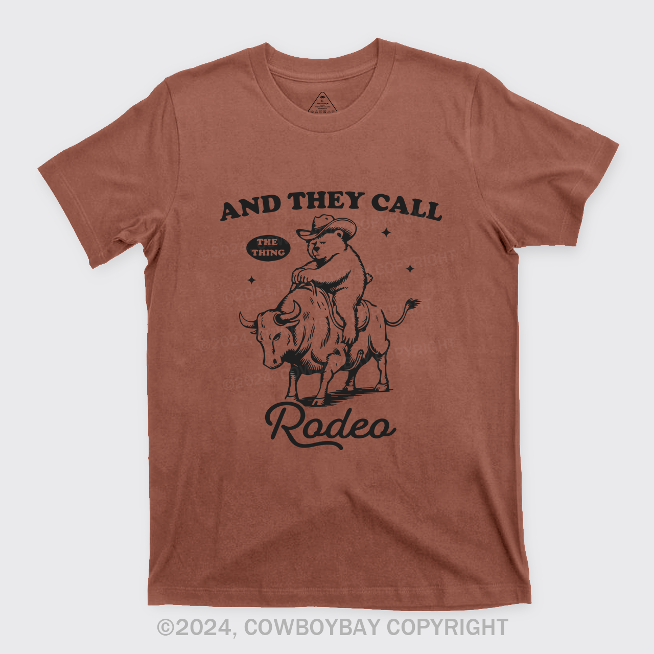 They Call The Thing Rodeo T-Shirts