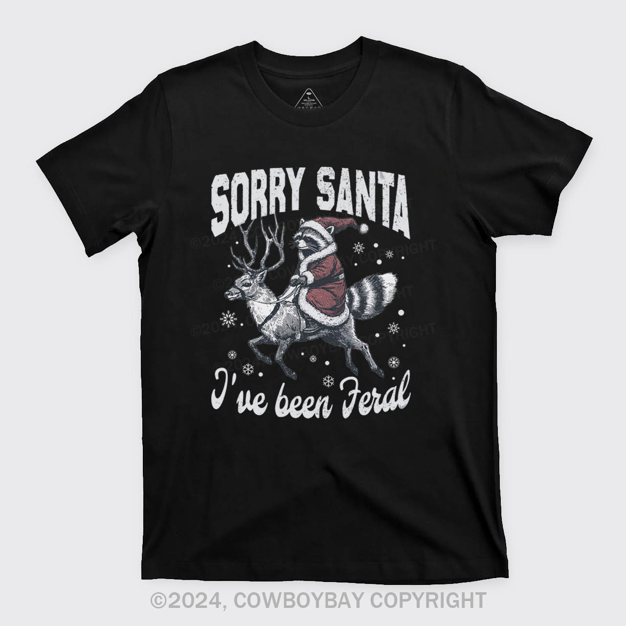 Sorry Santa I've Been Feral T-Shirts