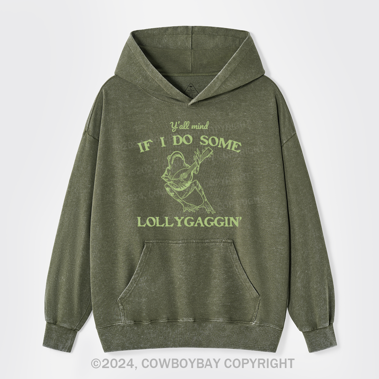 Y'all Mind If I Do Some Lollygagging Garment-Dye Hoodies