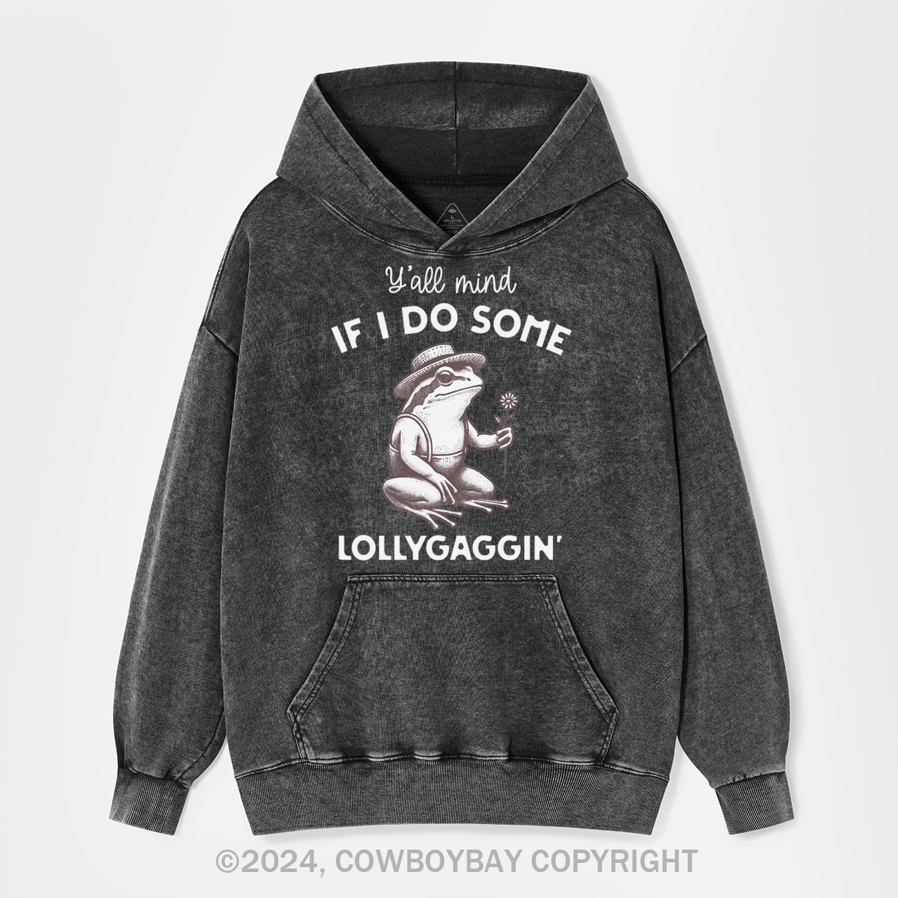 Y'all Mind If I Do Some Lollygaggin' Garment-Dye Hoodies