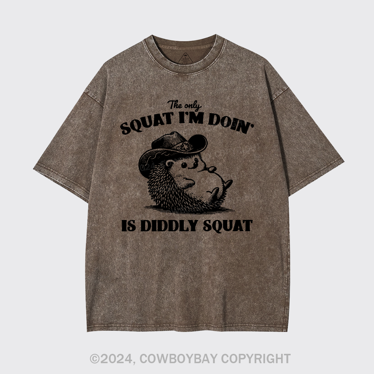 The Only Squat I'm Doing,Is Diddly Squat Garment-dye Tees