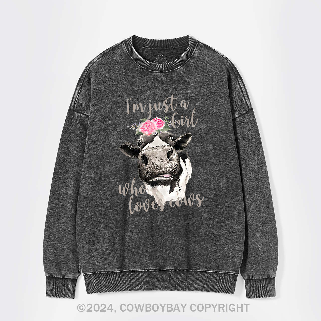I'm Just A Girl Who Loves Cows Cowboy Washed Sweatshirts