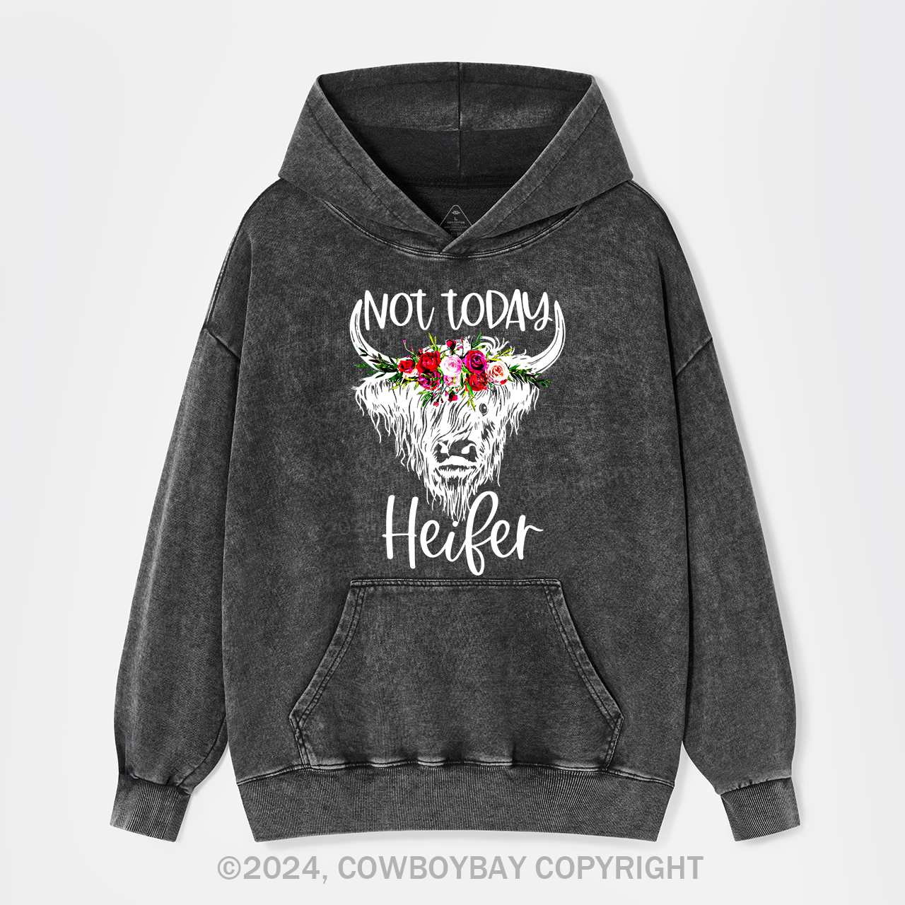 Not Today Heifer Cowboy Garment-Dye Hoodies
