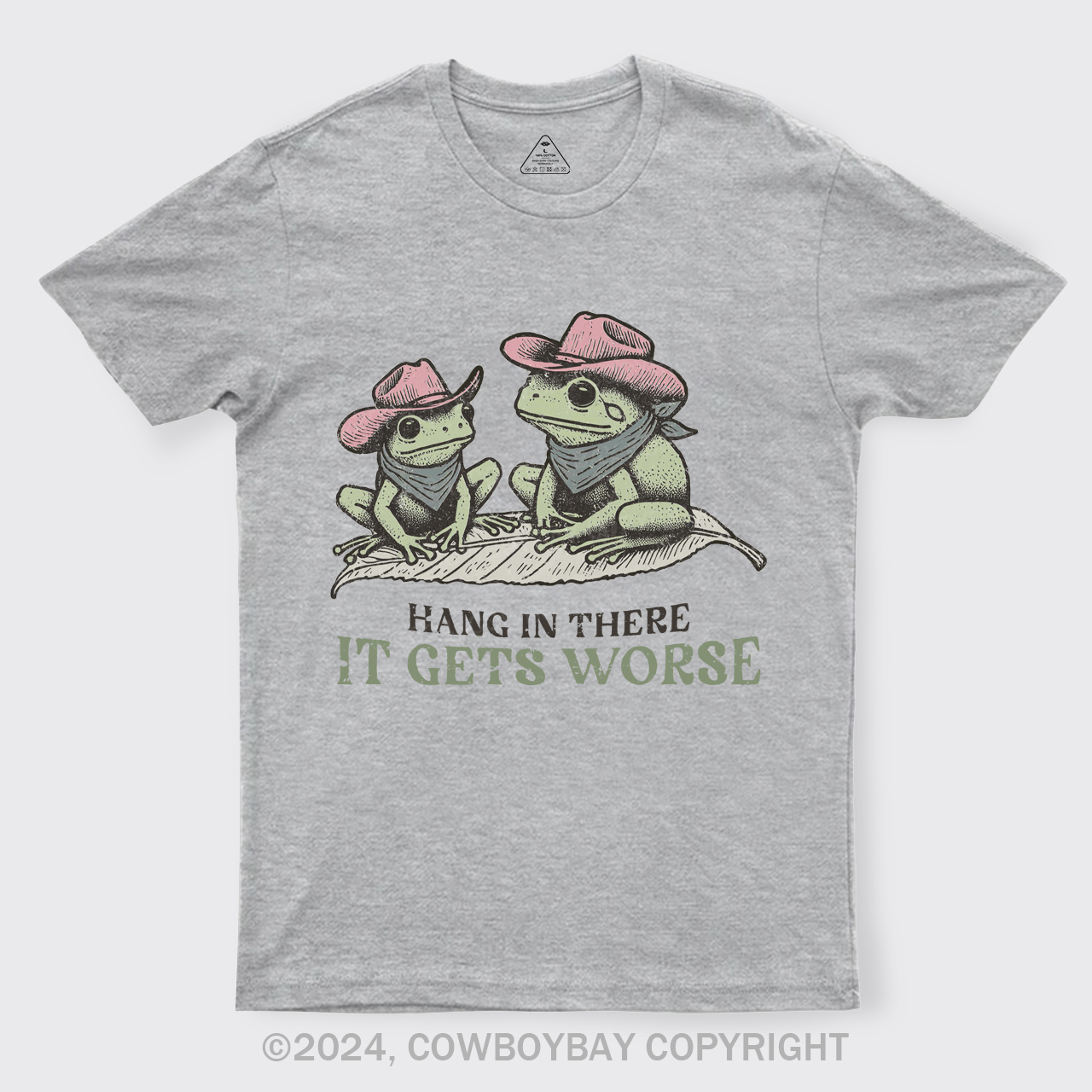 Hang In There, It Gets Worse T-Shirts
