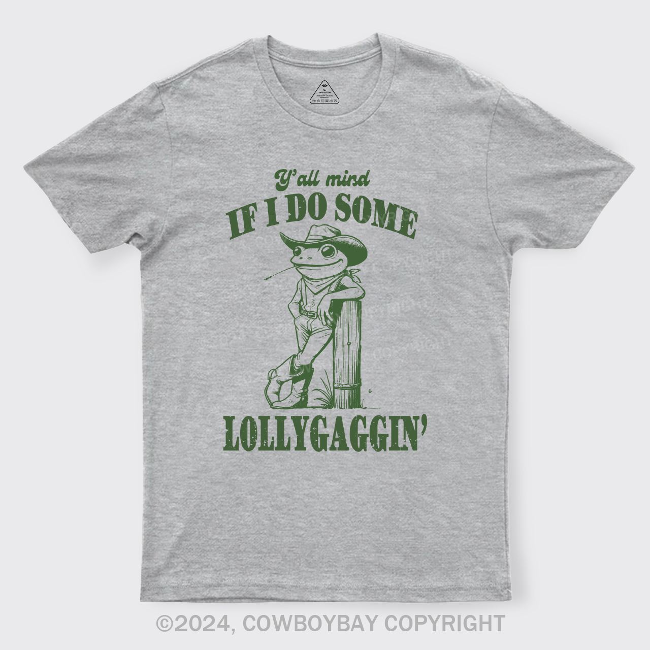 Y'all Mind If I Do Some Lollygagging? T-Shirts