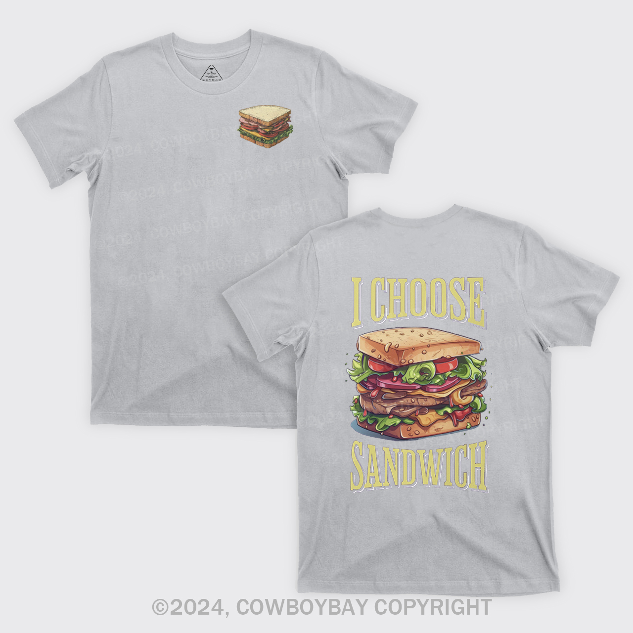 I Choose Sandwich T-Shirts