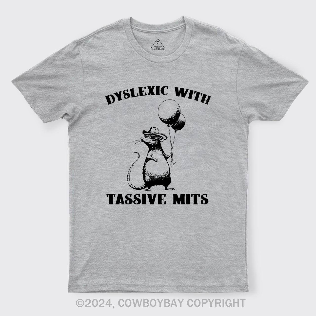 Dyslexic With Tassive Mits T-Shirts