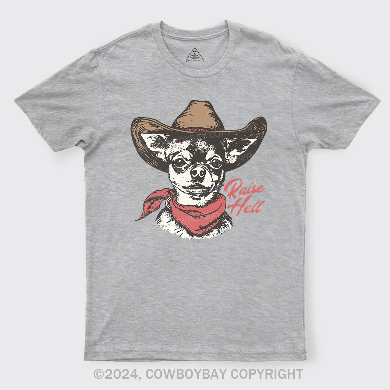 Cowboy Chihuahua,Raise Hell T-Shirts