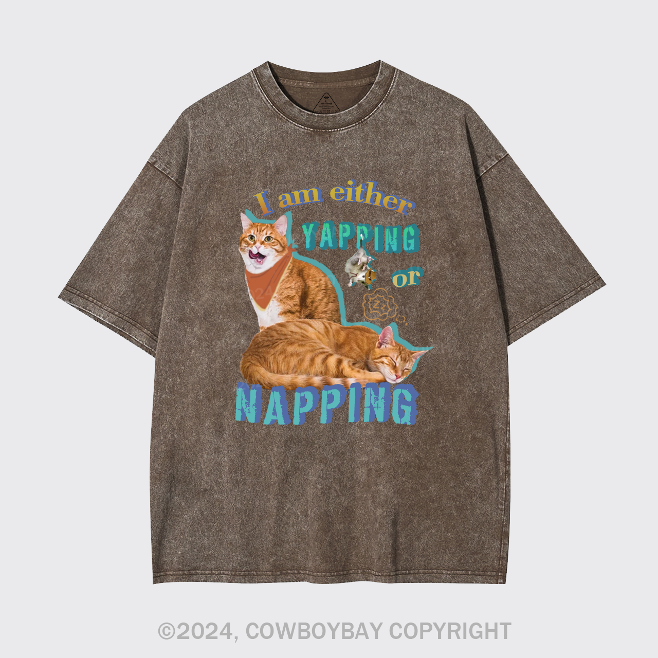 I Am Either Yapping Or Napping Garment-dye Tees