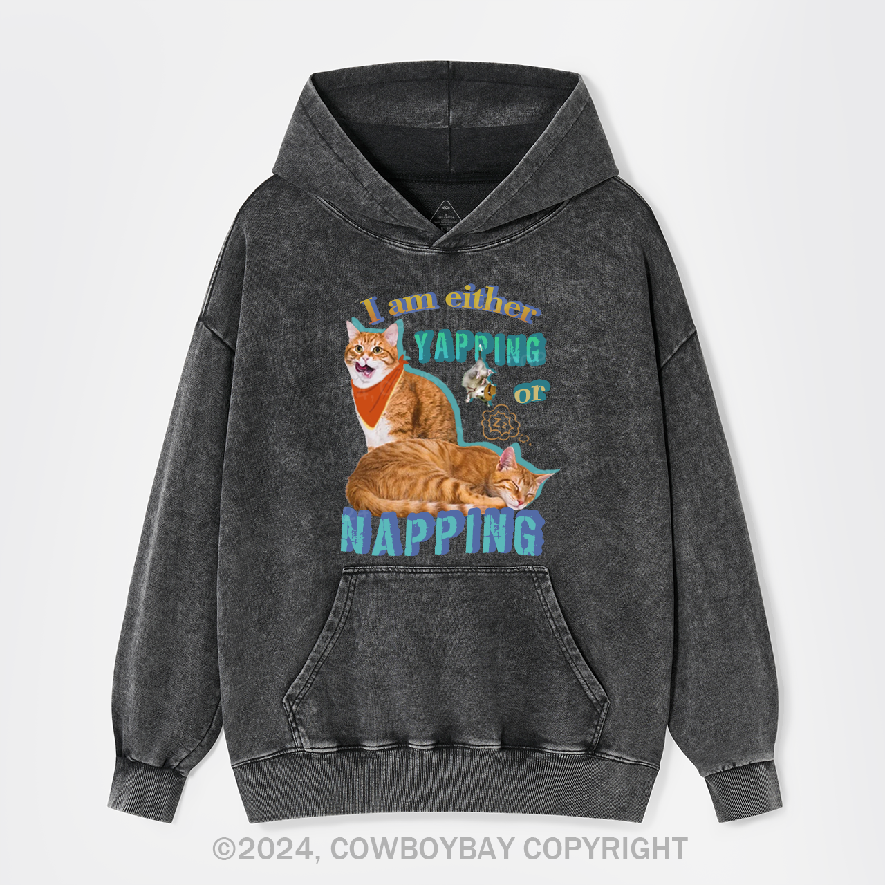 I Am Either Yapping Or Napping Garment-Dye Hoodies