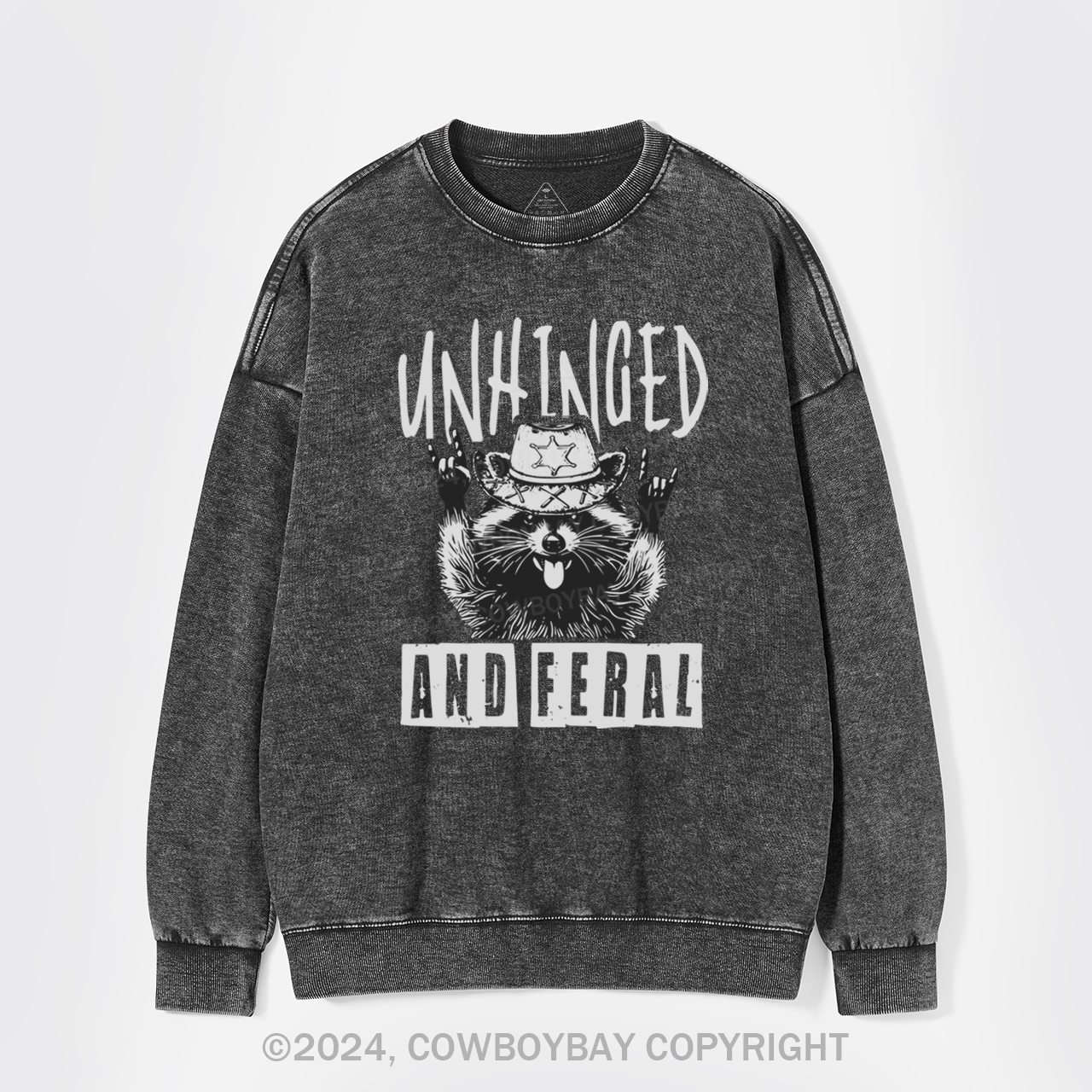 Unhinged And Feral Washed Sweatshirts