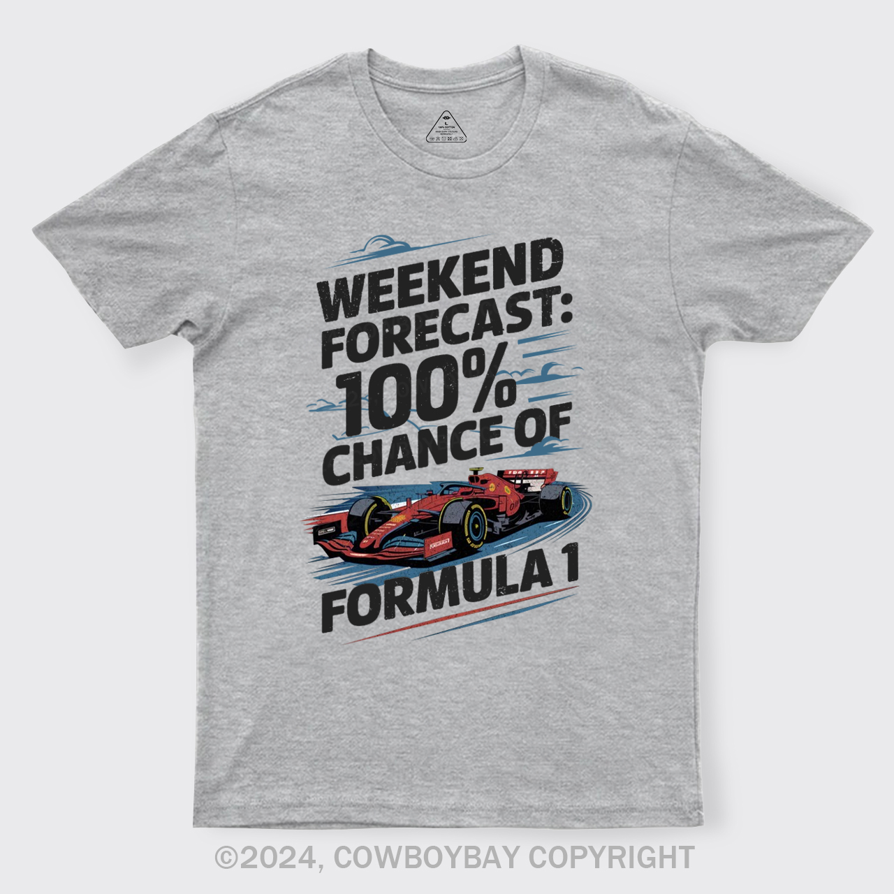 100% Chance Of Formula 1 T-Shirts