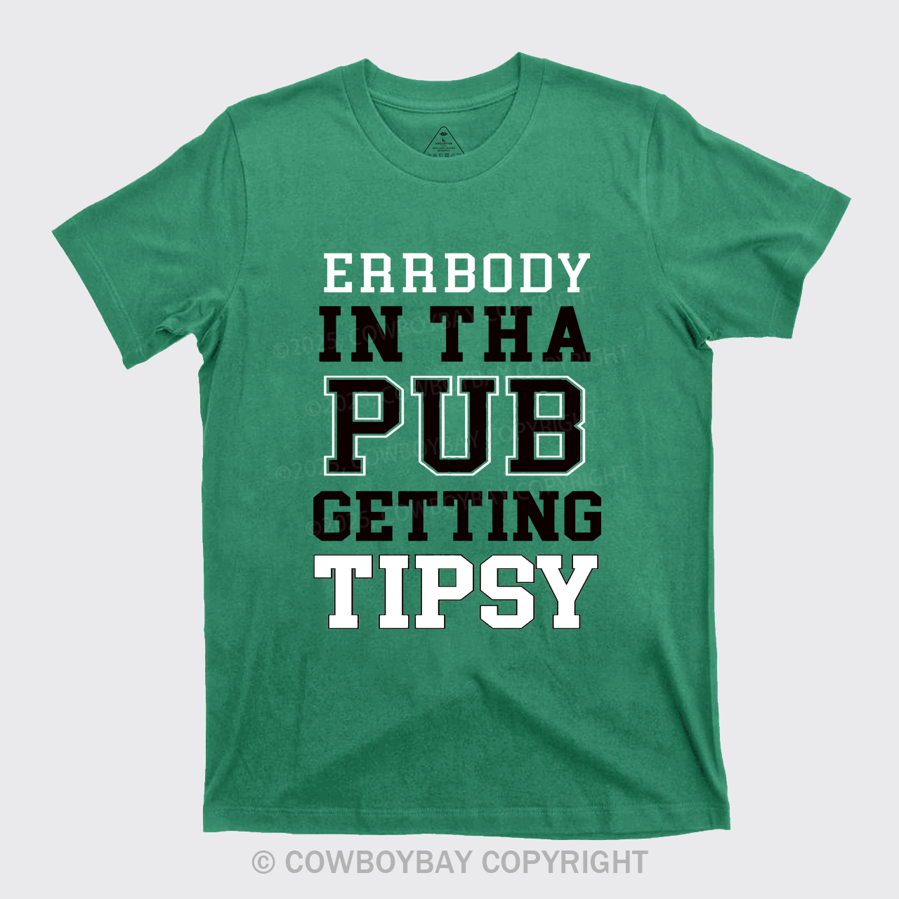 Errbody In Tha Pub Getting Tipsy St Patricks Day T-Shirts