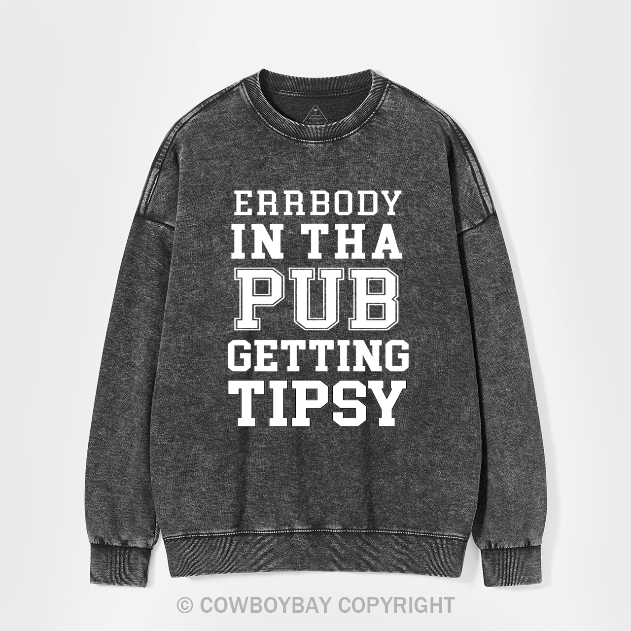 Errbody In Tha Pub Getting Tipsy St Patricks Day Washed Sweatshirts