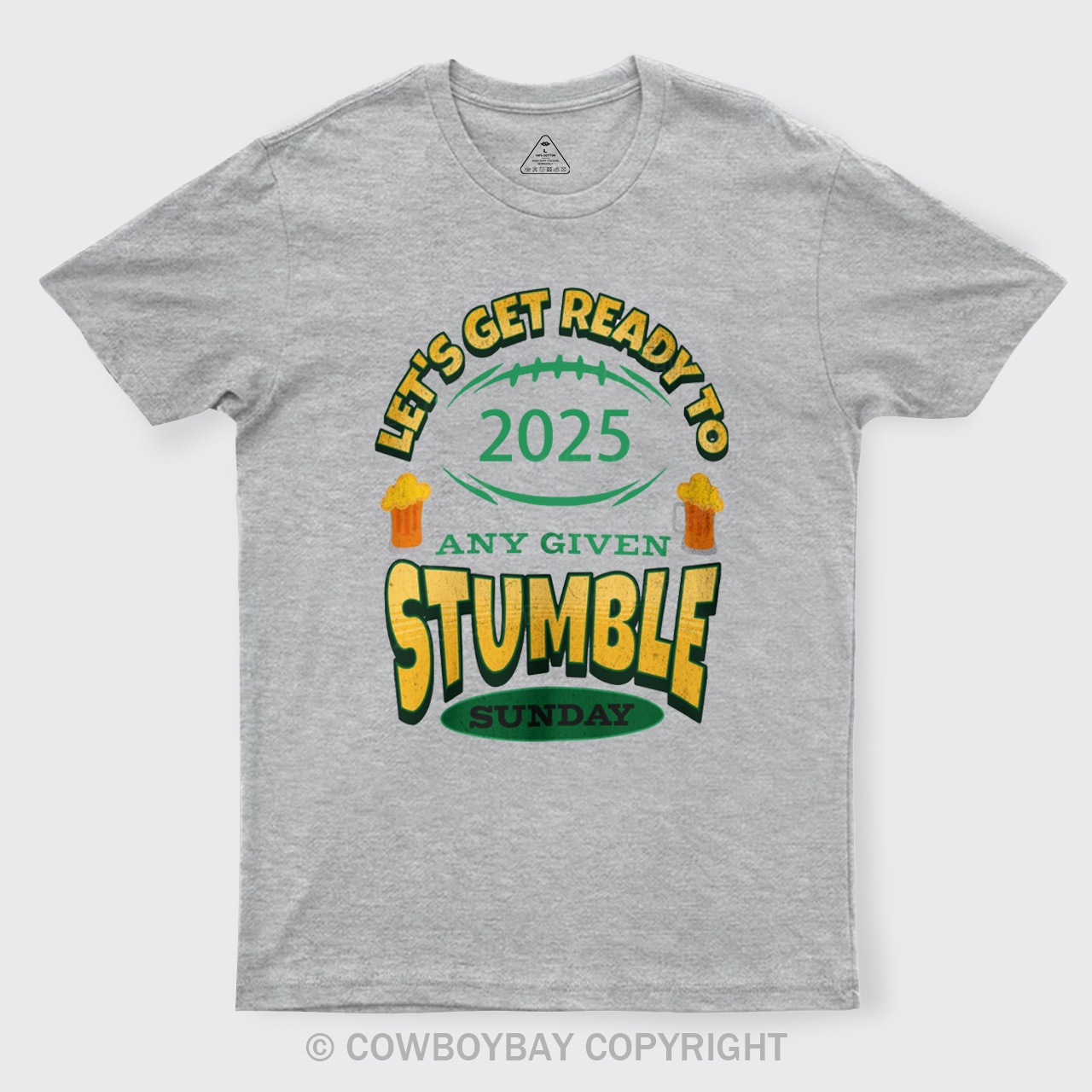 Let's Get Ready To Stumble T-Shirts