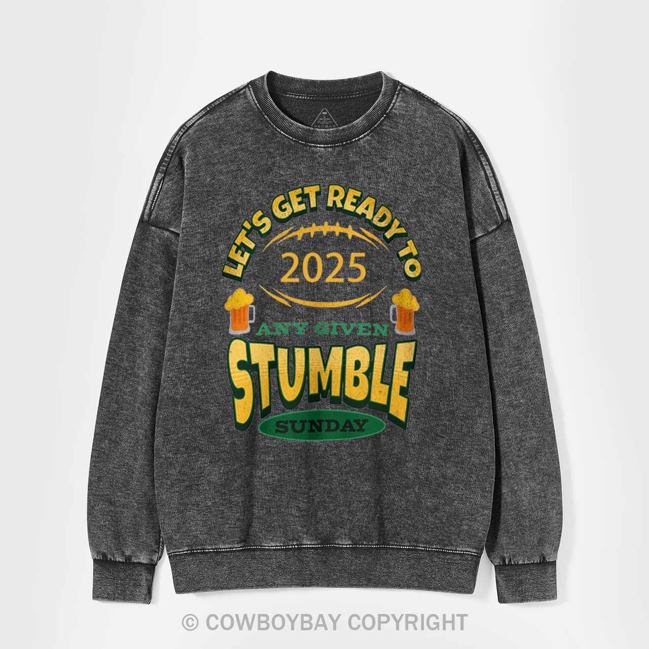 Let's Get Ready To Stumble Washed Sweatshirts