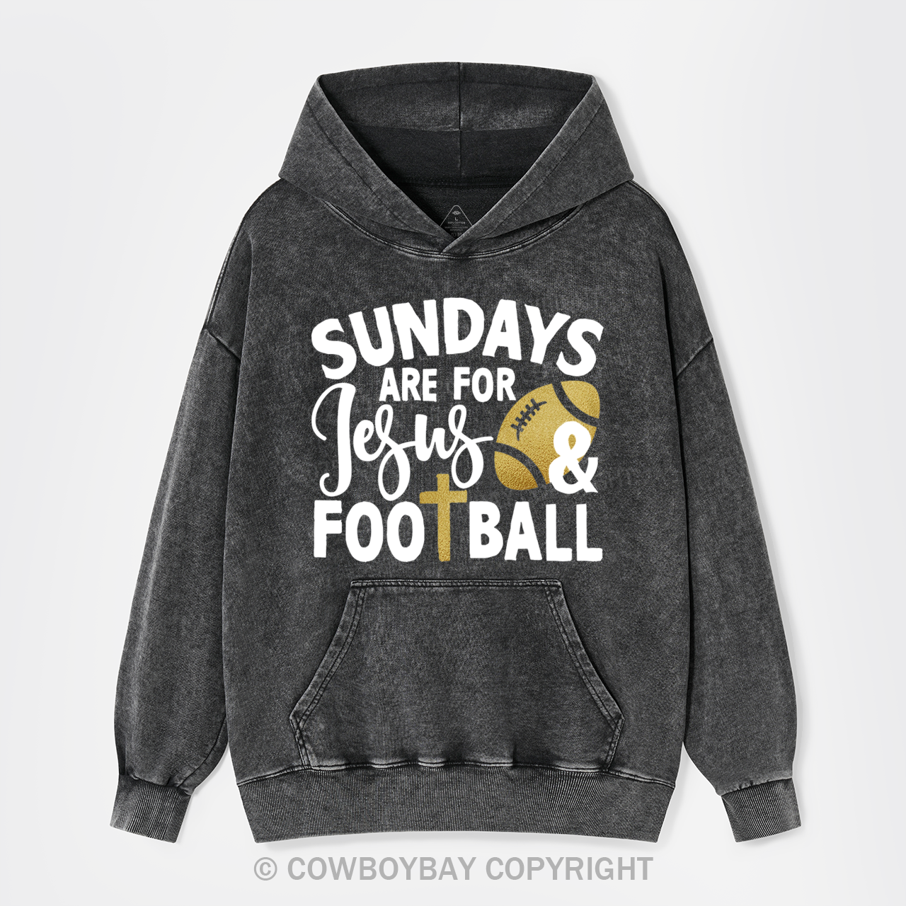 Sundays Are For Jesus & Football Garment-Dye Hoodies