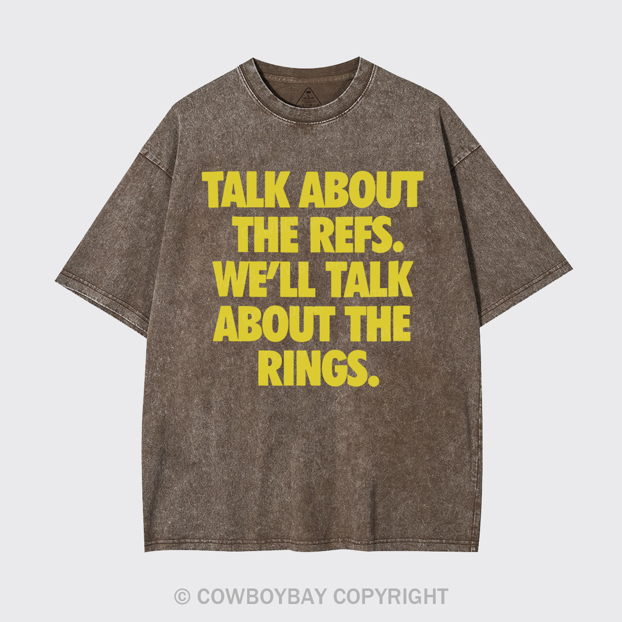 Talk About The Refs, We'll Talk About The Rings Garment-dye Tees