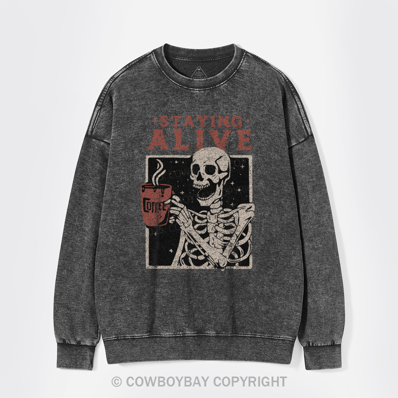 Staying Alive Washed Sweatshirts