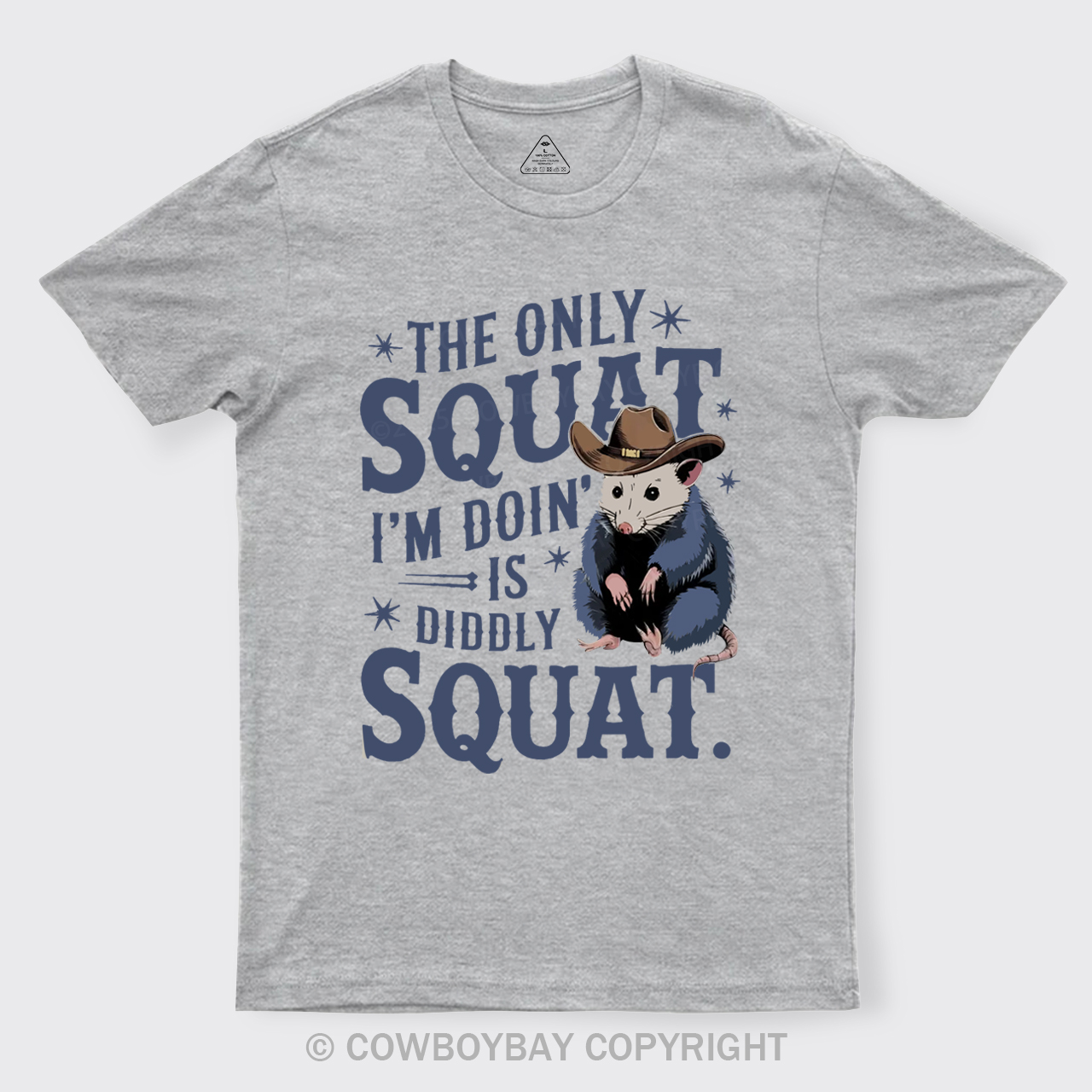 The Only Squat I'm Doing Is Diddly Squat T-Shirts