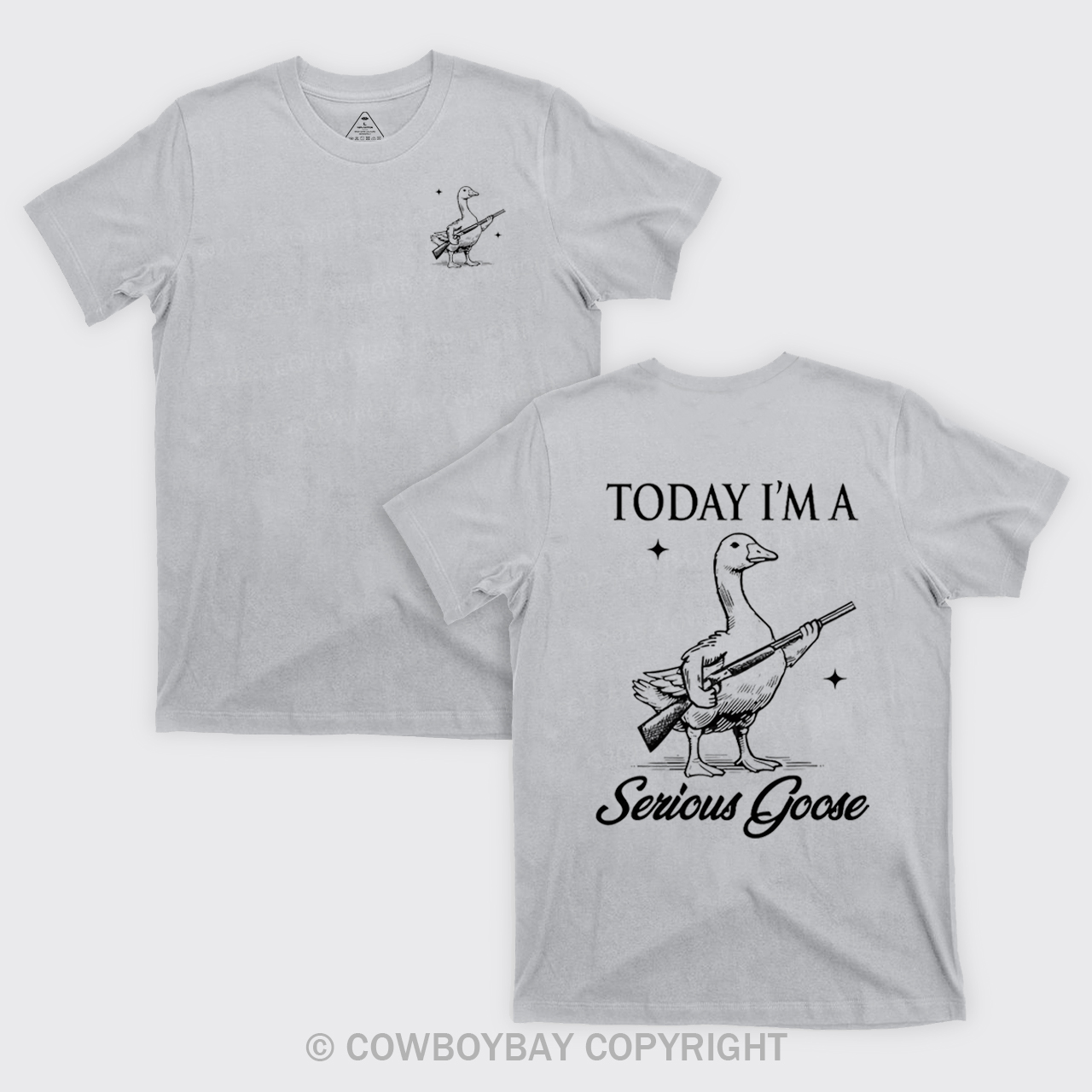 Today I'm Serious Goose T-Shirts