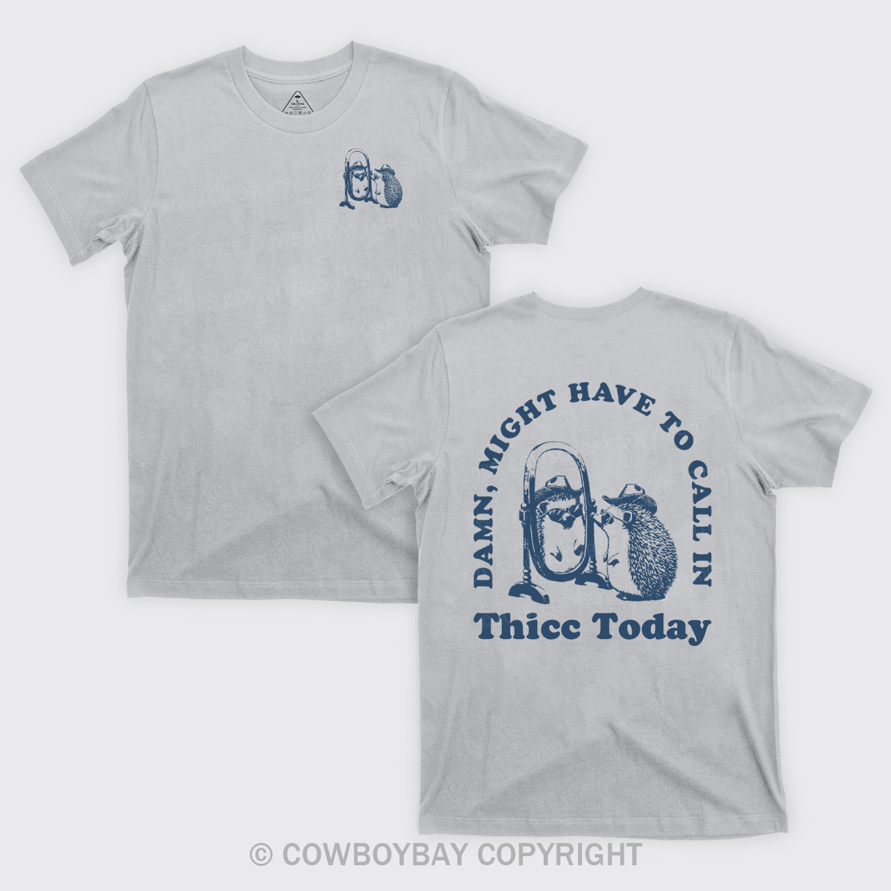 Damn Might Have To Call In Thice Today T-Shirts