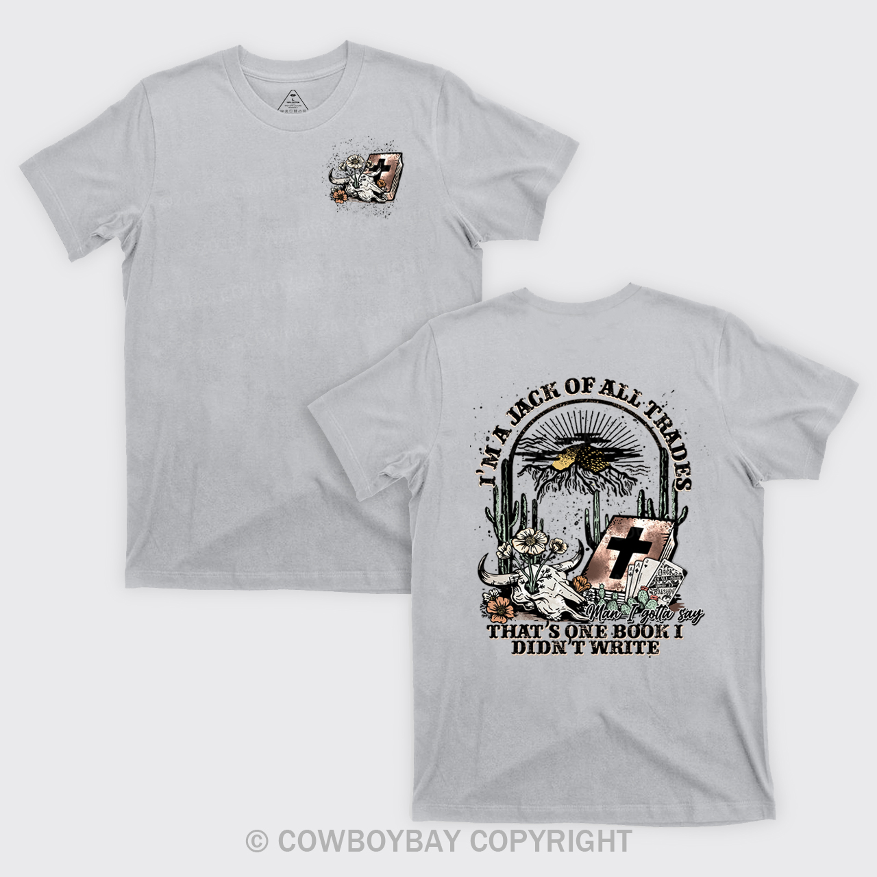 I'm A Jack Of All Trades Cowboy T-Shirts