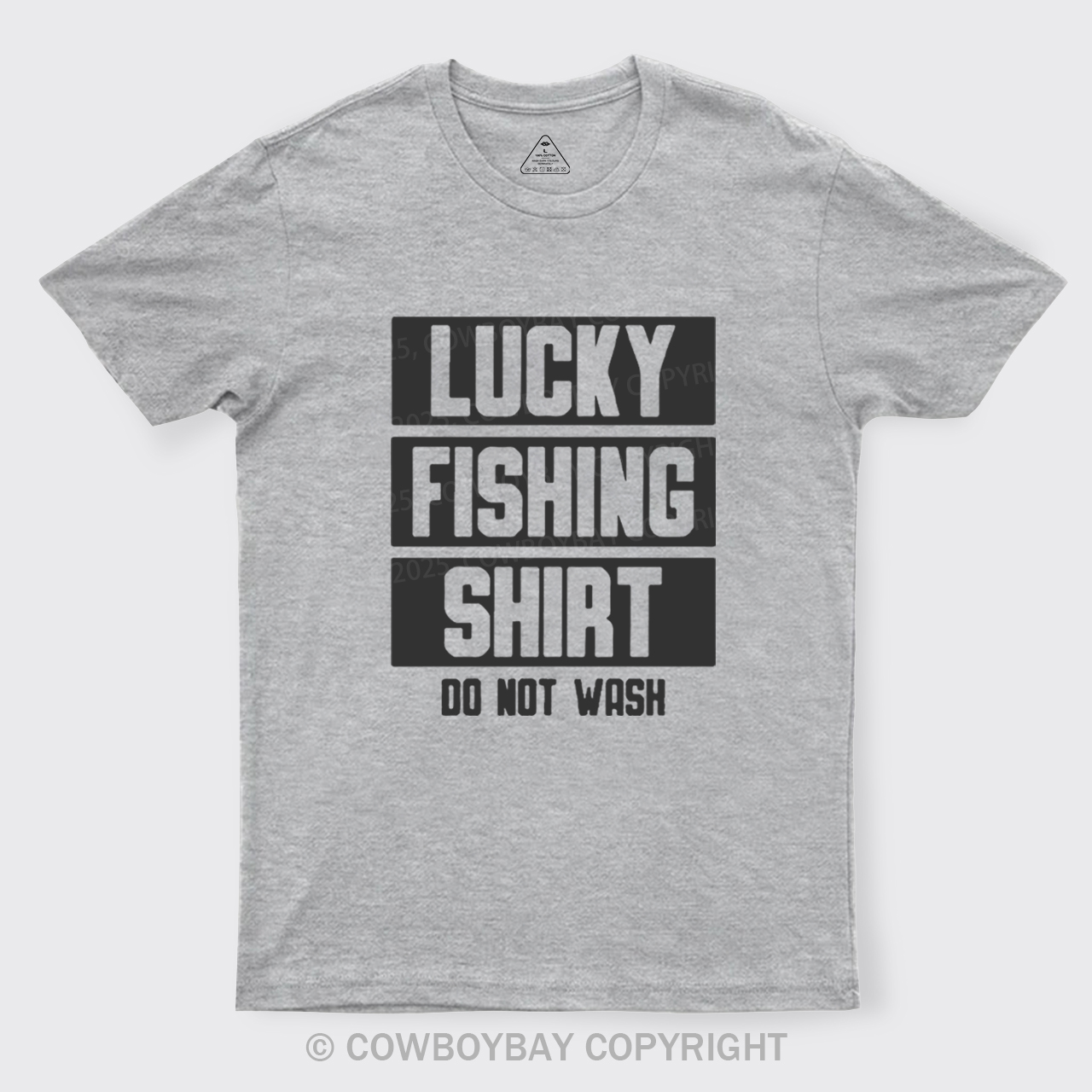 Lucky Fishing Shirt Do Not Wash T-Shirts