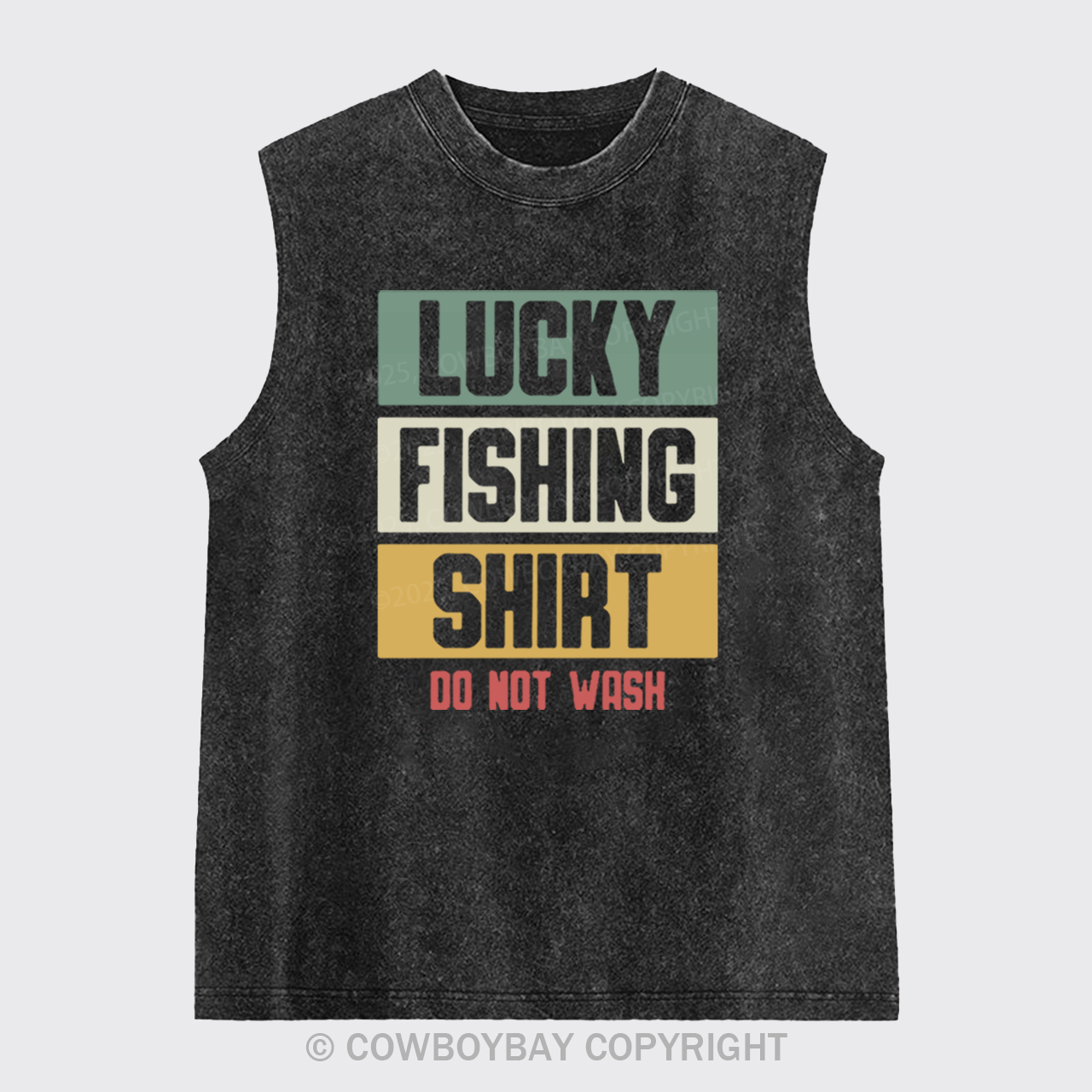 Lucky Fishing Shirt Do Not Wash Washed Tanks