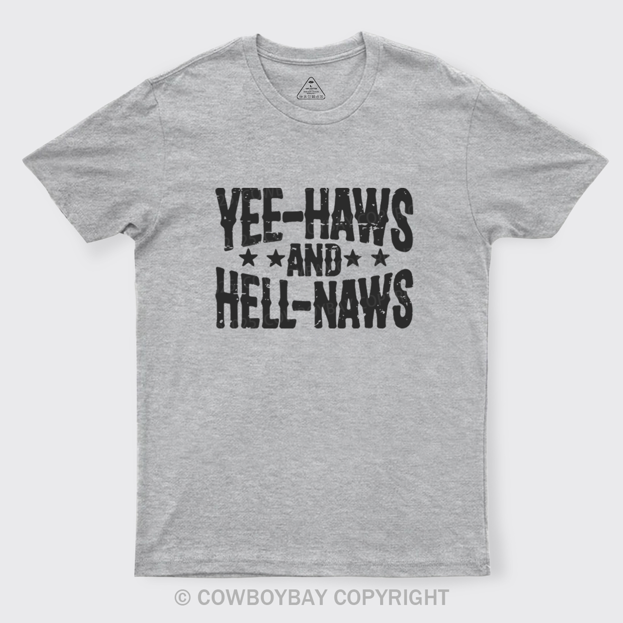 Yee-Haws And Hell-Naws T-Shirts