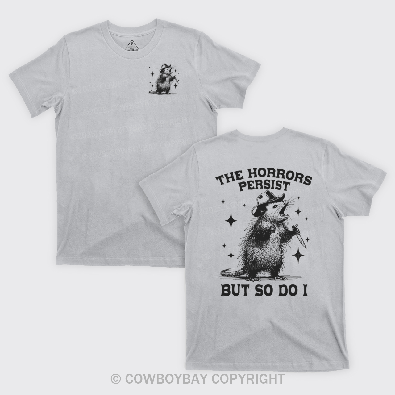 The Horrors Persist But So Do I T-Shirts