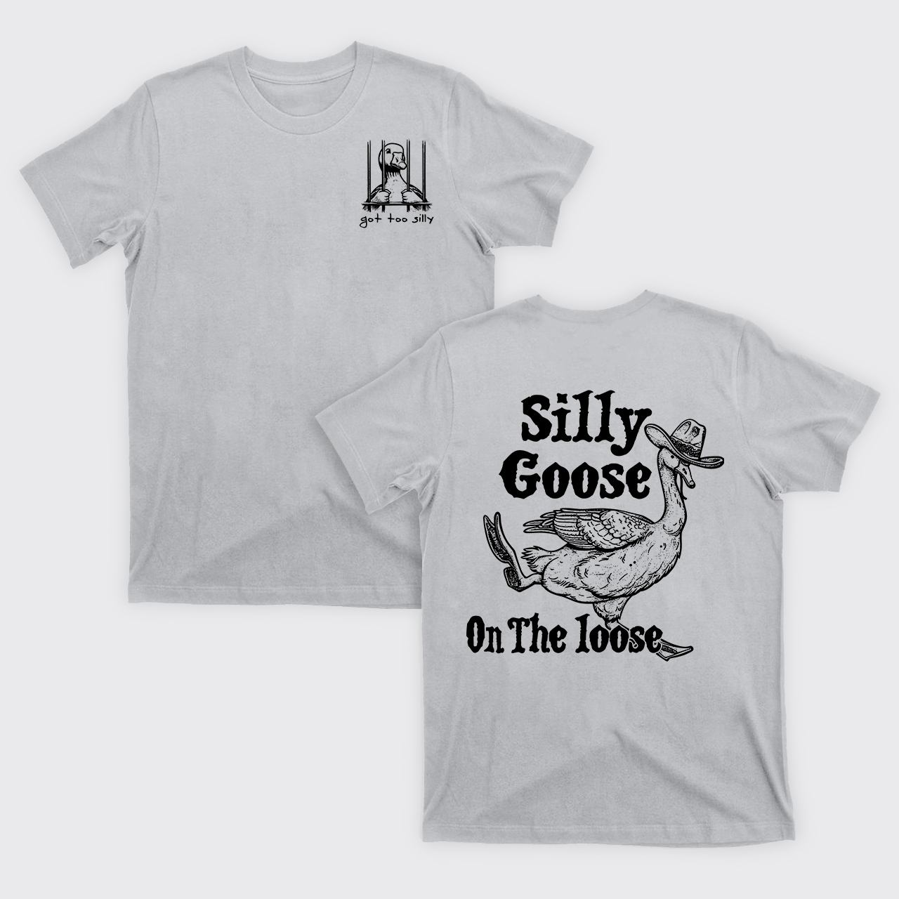 Silly Goose On The Lose T-Shirts