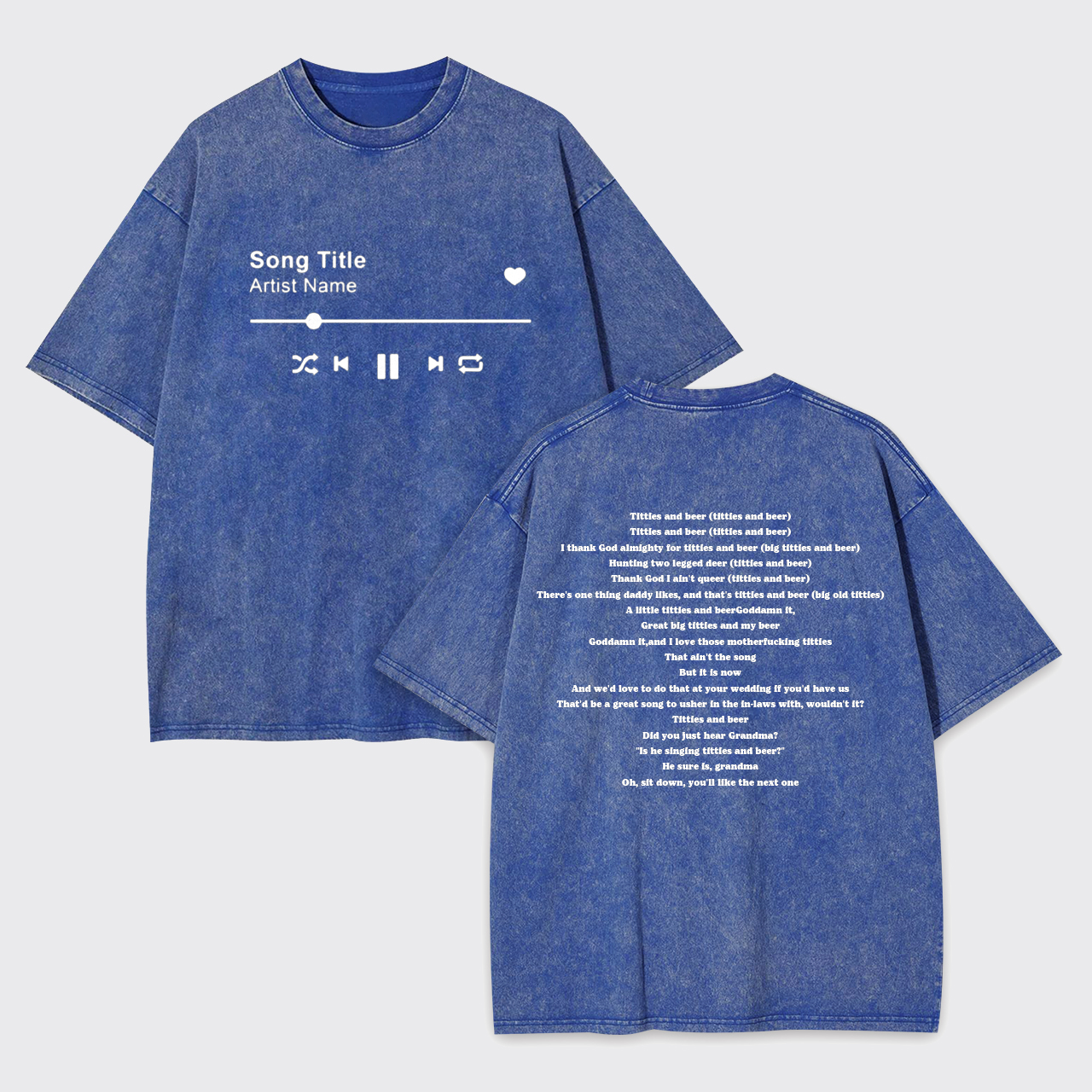 Custom Lyrics Garment-dye Tees