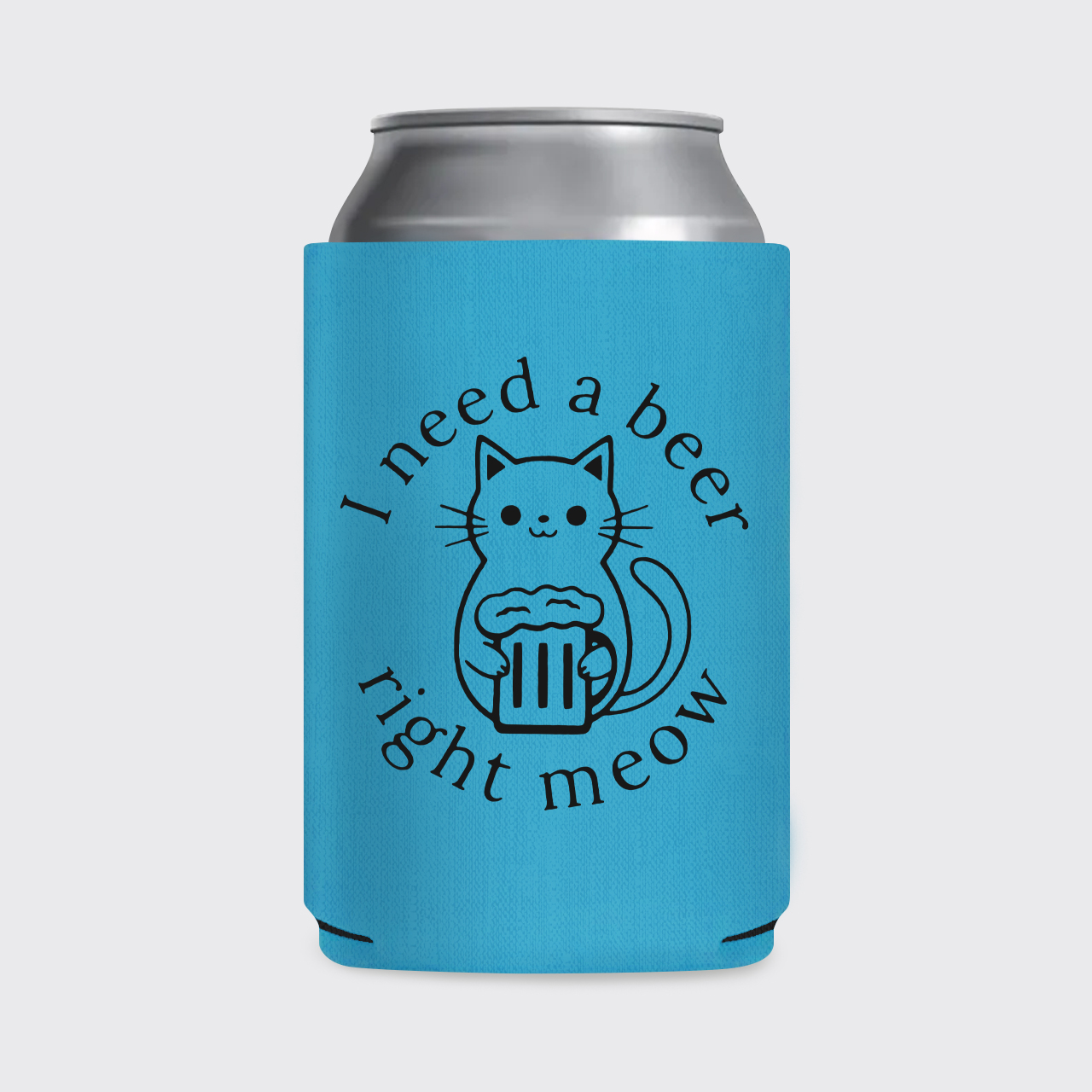 I Need a Beer Right Meow Koozie