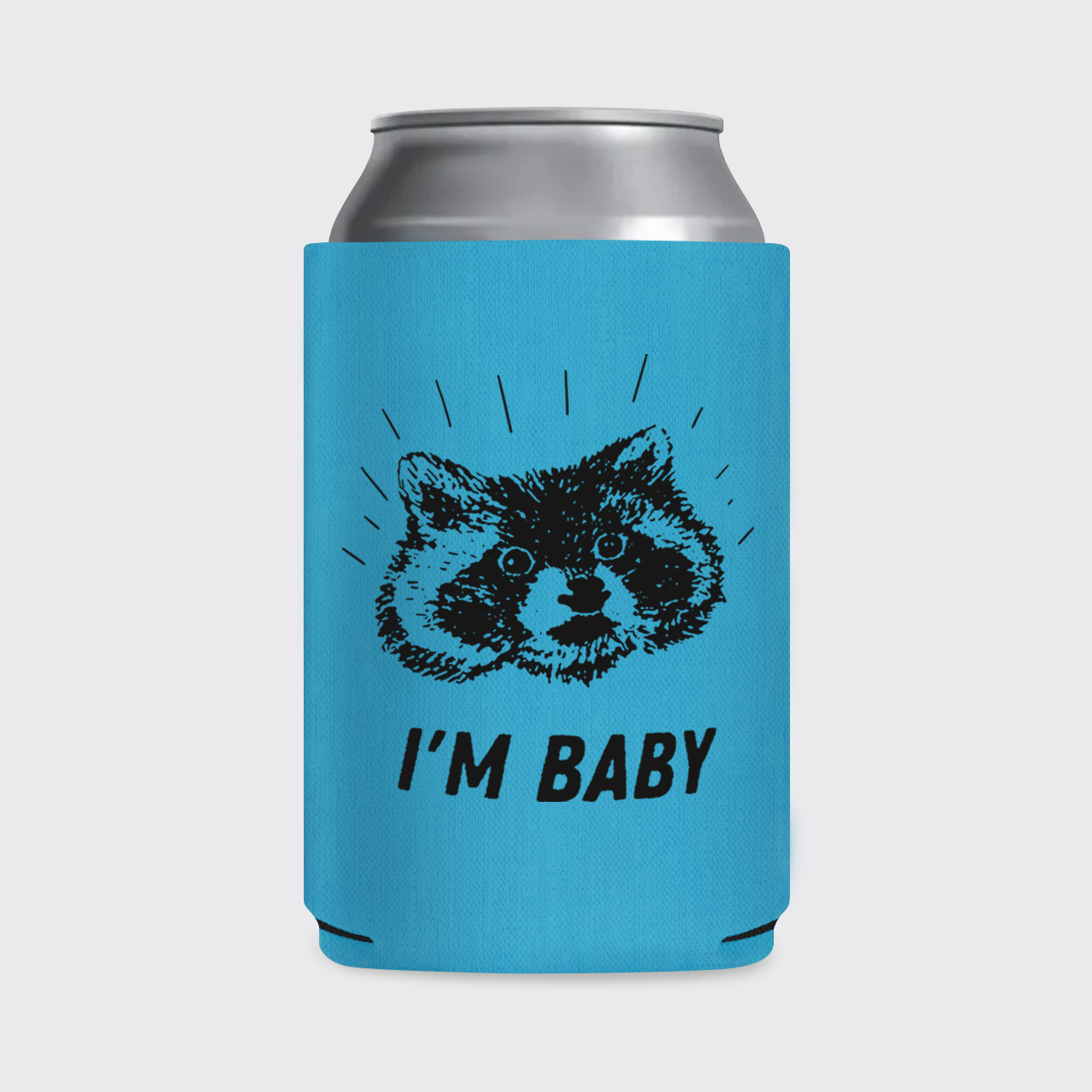 I'm Baby Raccoon Koozie