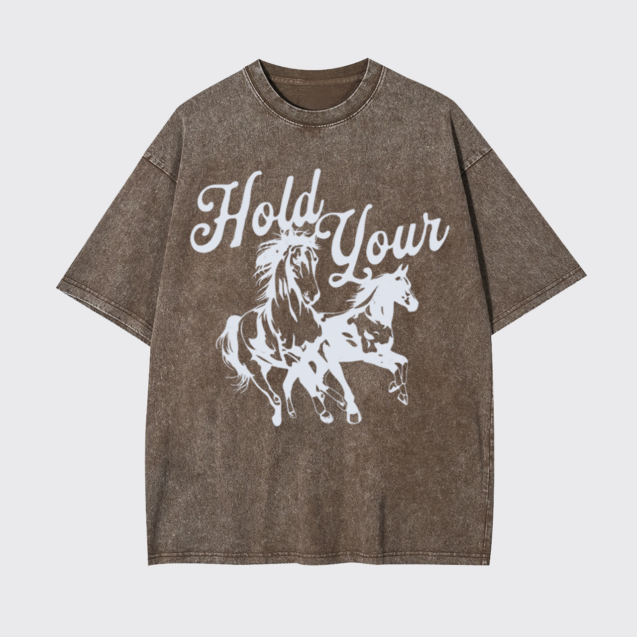Hold Your Horses Garment-dye Tees