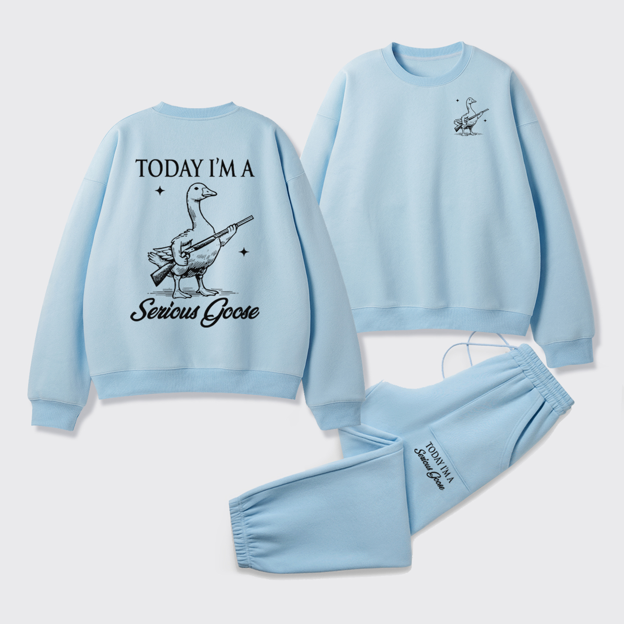 Today I'm Serious Goose Fleece Sweatshirt Set