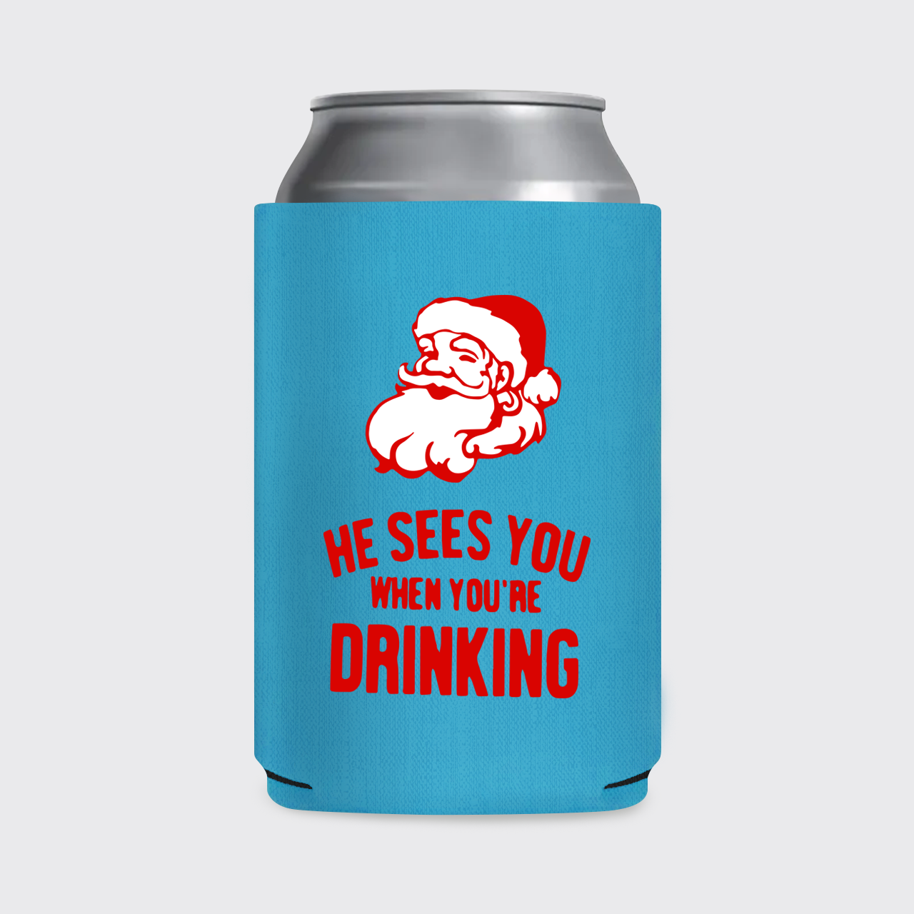 He Sees You When You're Drinking Koozie