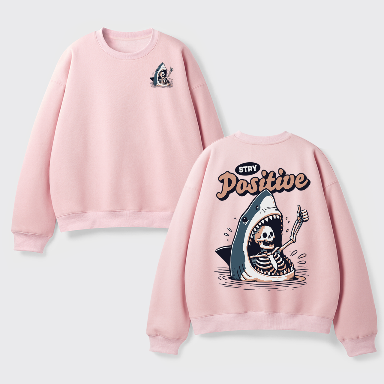 Fleece Stay Positive Funny Shark and Skeleton Sweatshirt