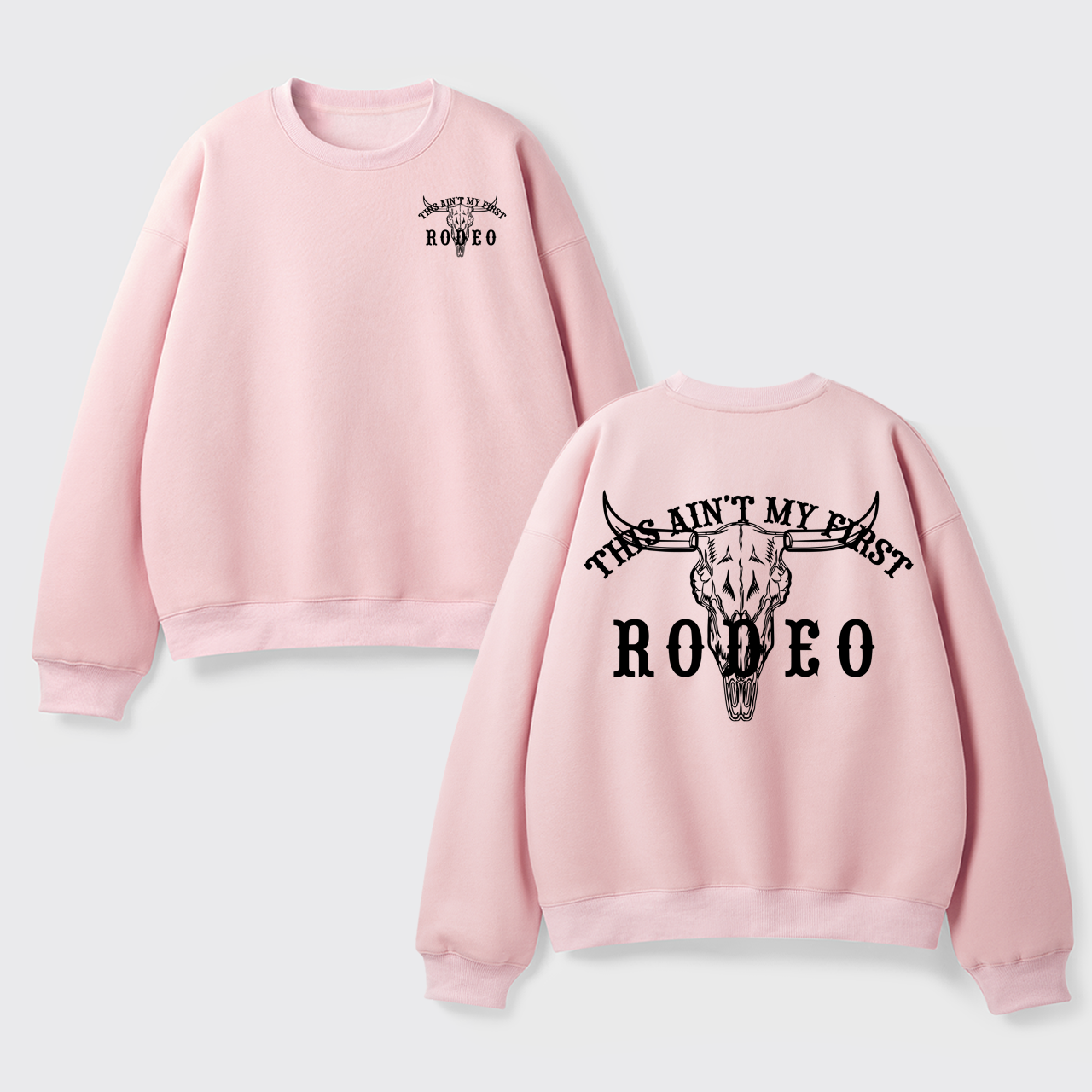 Fleece This Ain't My First Rodeo Sweatshirt
