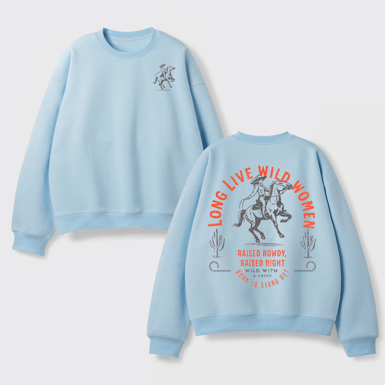Fleece Long Live Wild Women Sweatshirt