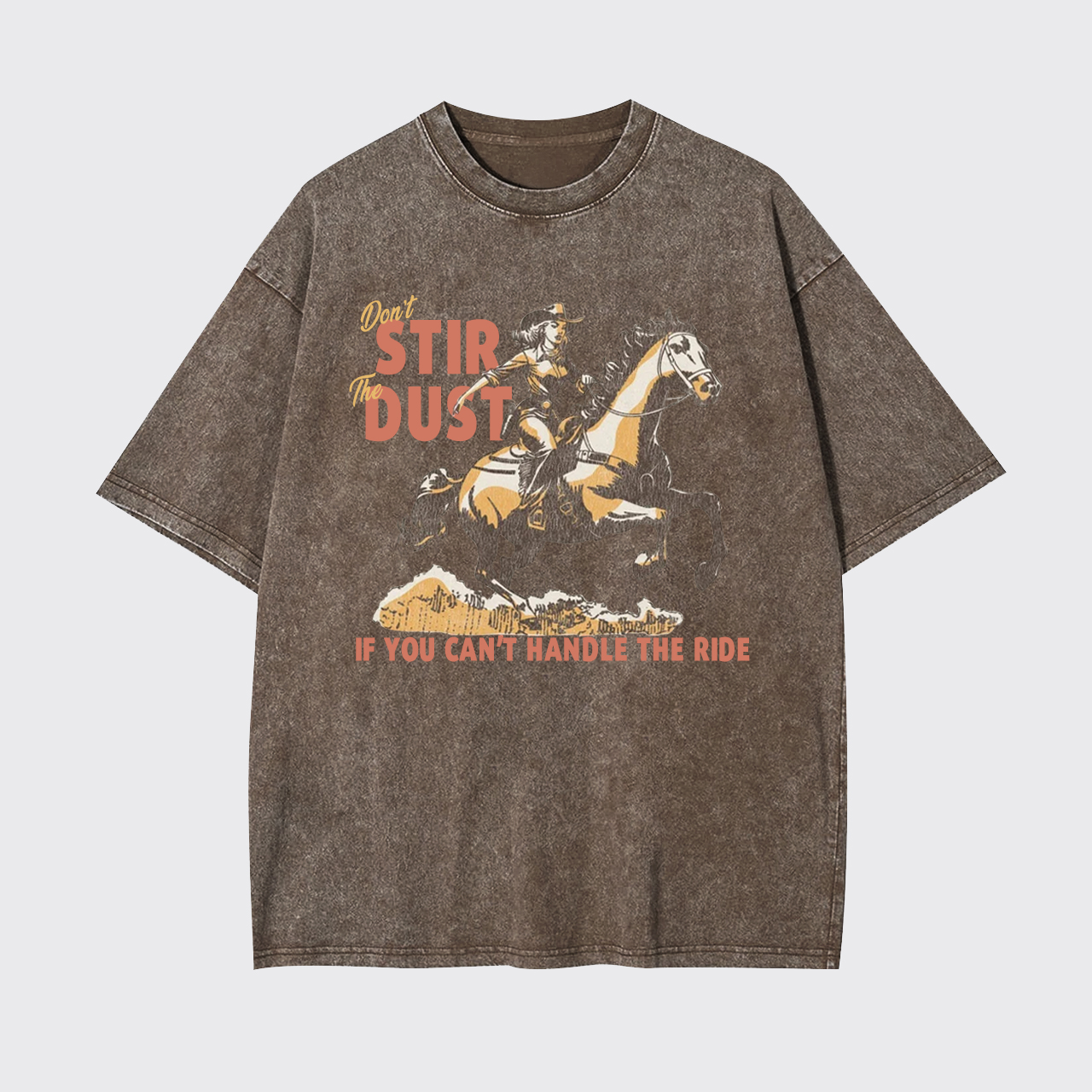 Don't Stir The Dust Vintage 50s Cowgirl Garment-dye Tees