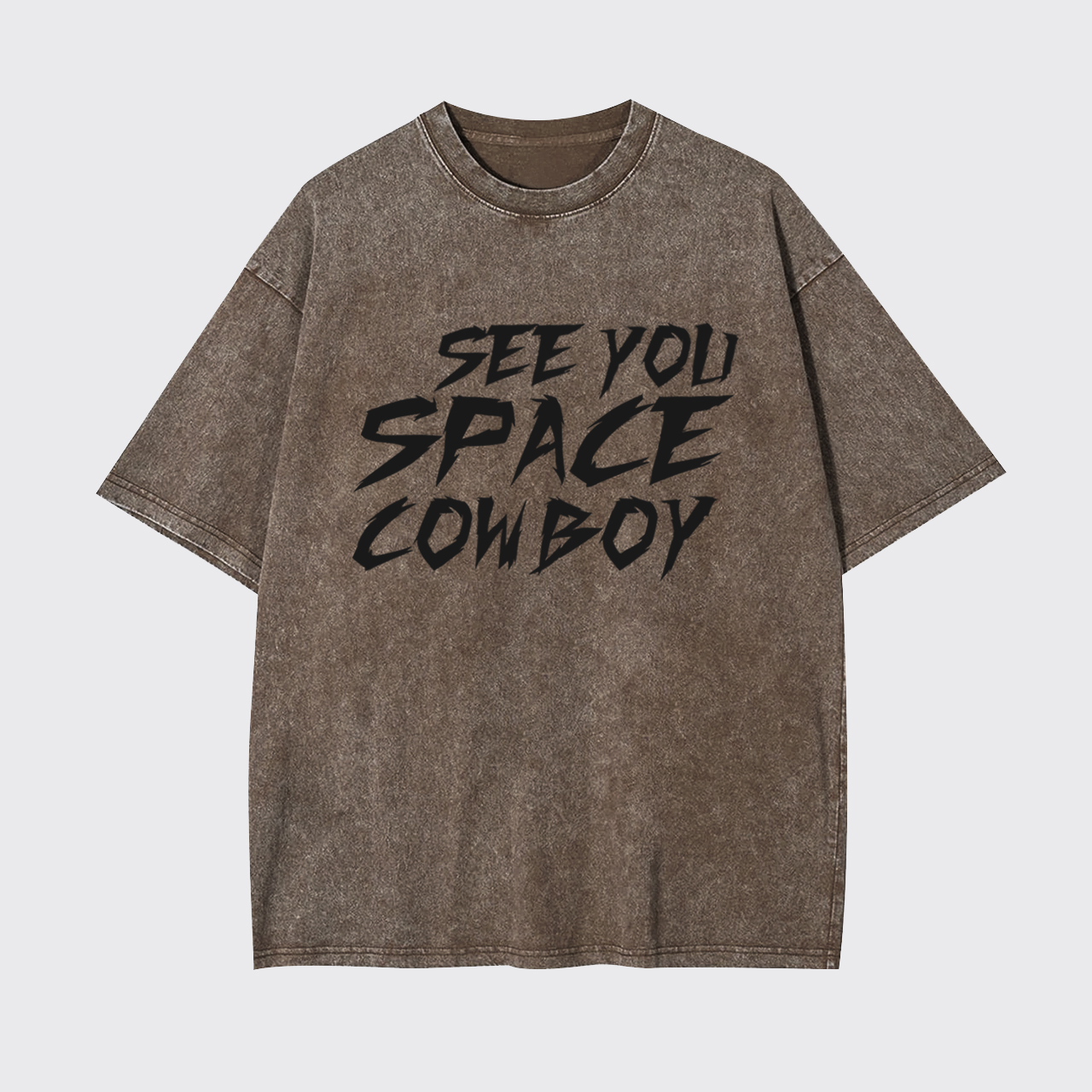 See You Space Cowboy Garment-dye Tees