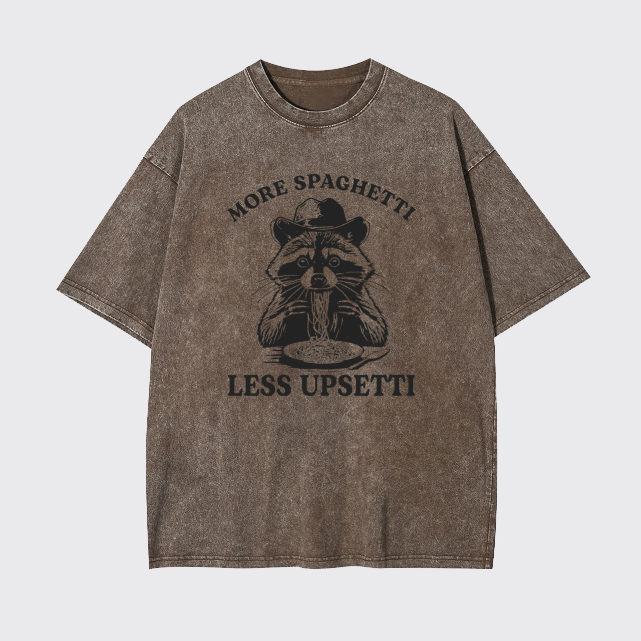 Raccoon More Spaghetti Less Upsetti Garment-dye Tees