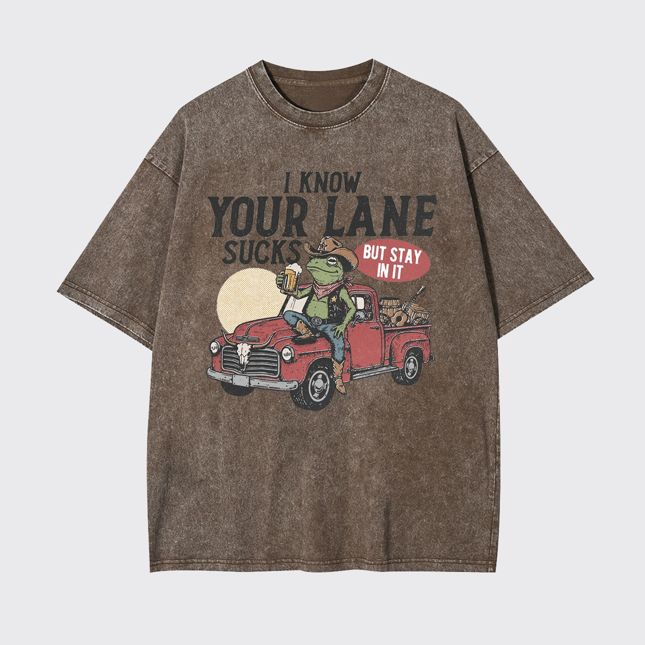 I Know Your Lane Sucks But Stay In It Garment-dye Tees