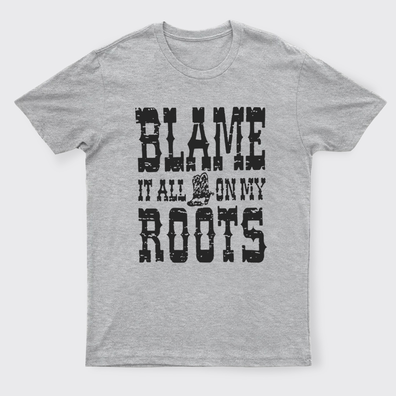 Blame It All On My Roots T-Shirts